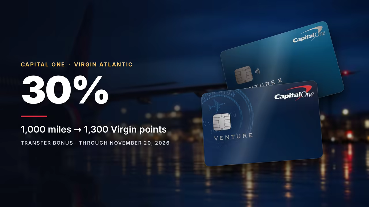 Capital One to Virgin Atlantic 30% Transfer Bonus: Take It for a Seat, Not a Stash (November 2026)