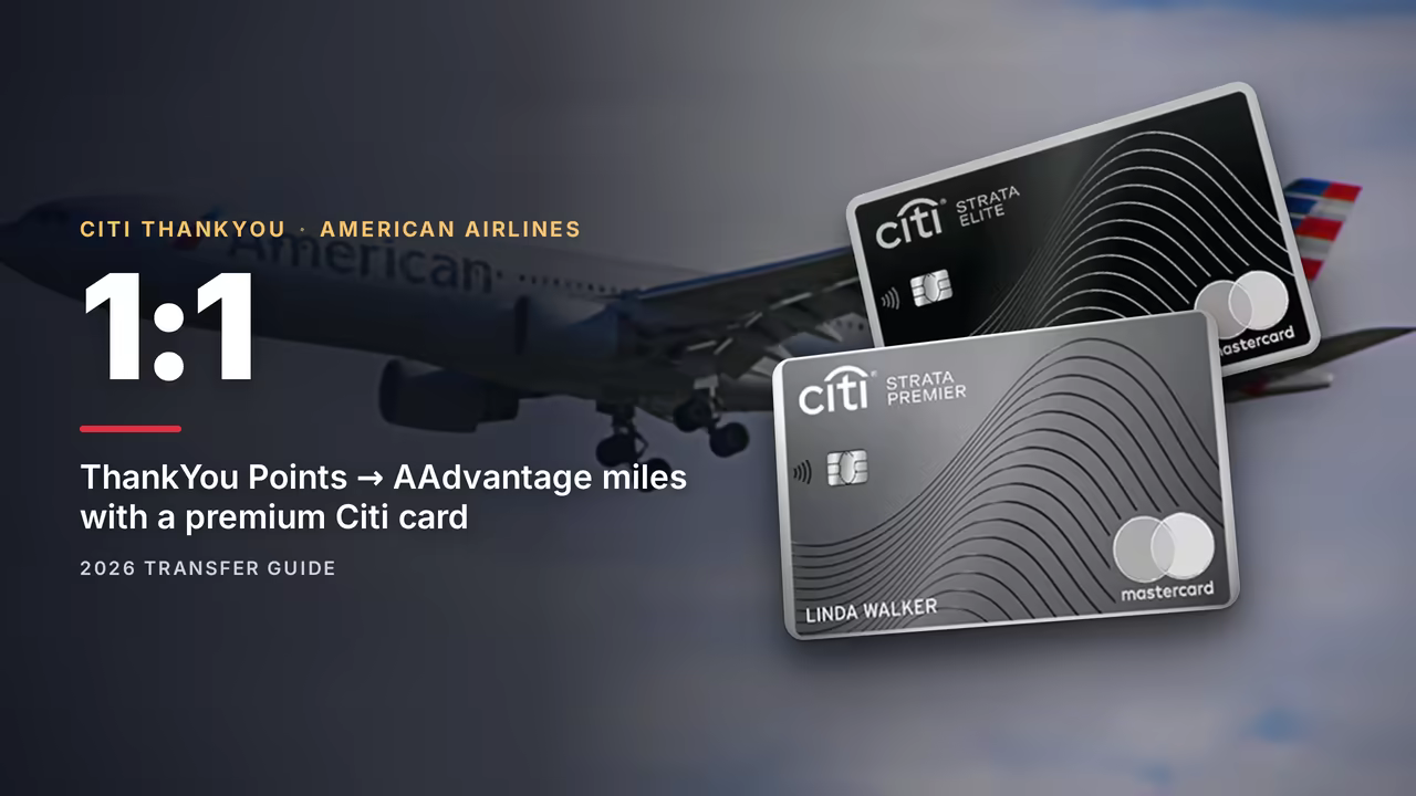 Citi ThankYou to American Airlines: The 2026 Transfer Guide
